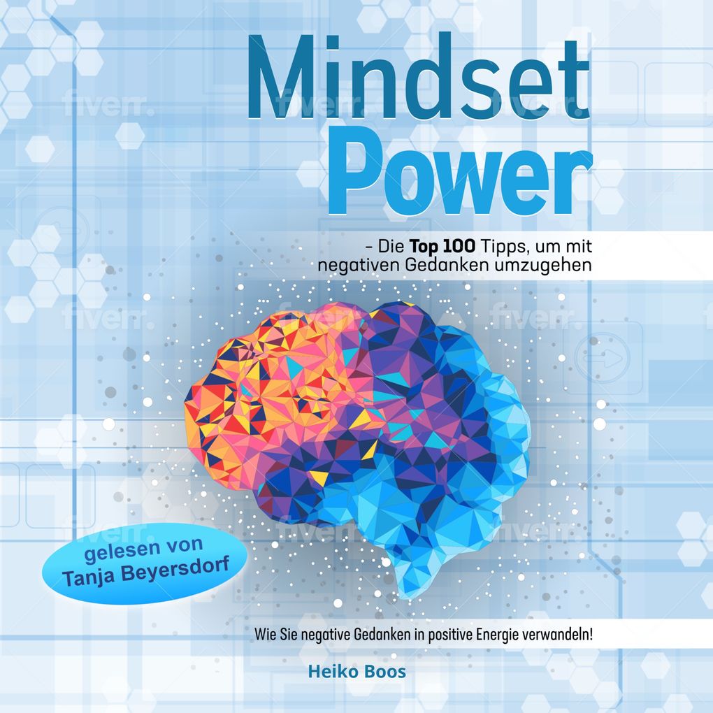 Mindset Power - Die Top 100 Tipps um mit negativen Gedanken umzugehen