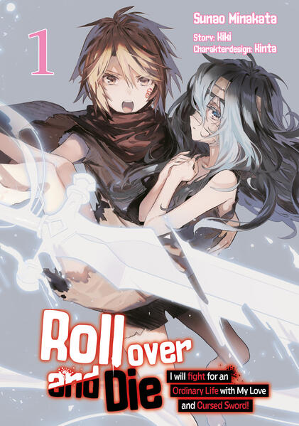 Roll over and Die: I Will Fight for an Ordinary Life with My Love and Cursed Sword Band 01 (deutsche Ausgabe Manga)
