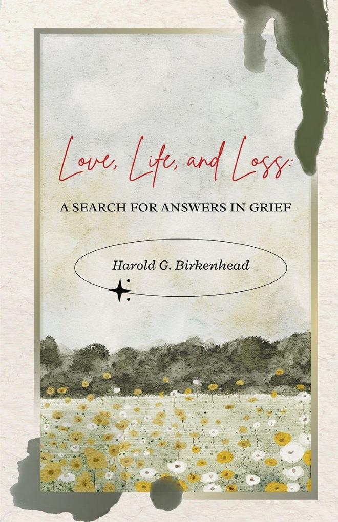 Love Life and Loss