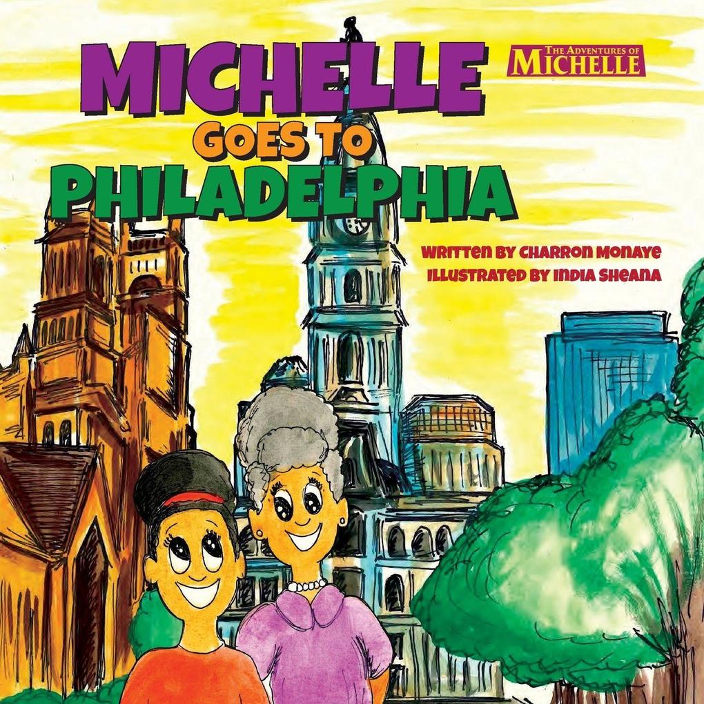 Michelle Goes To Philadelphia