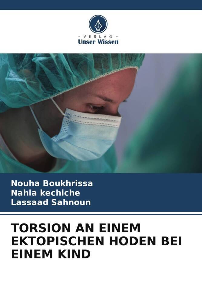 TORSION AN EINEM EKTOPISCHEN HODEN BEI EINEM KIND