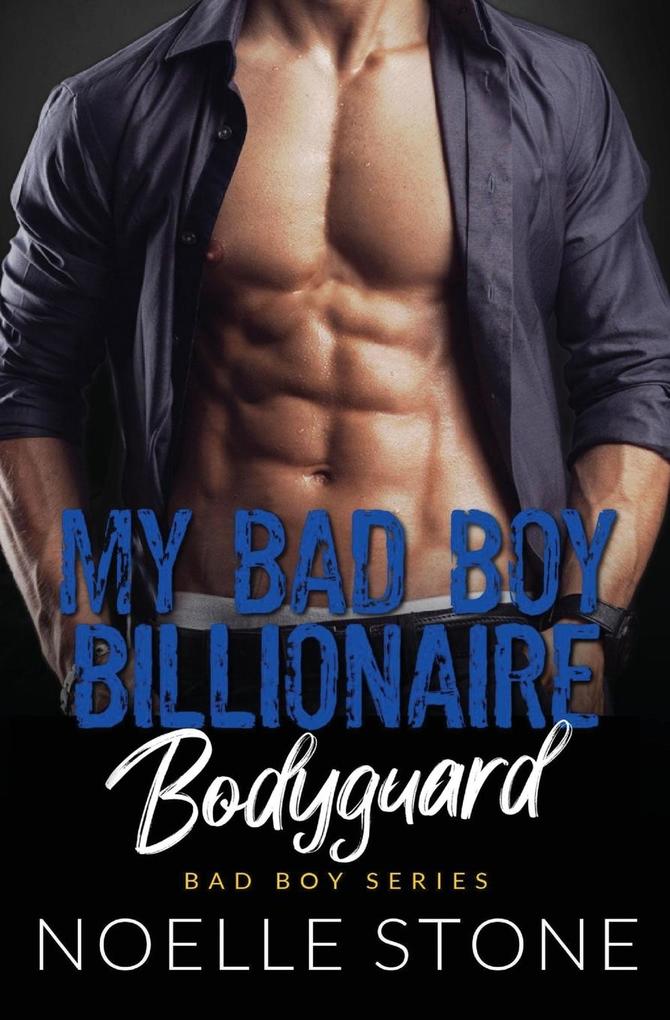 My Bad Boy Billionaire Bodyguard
