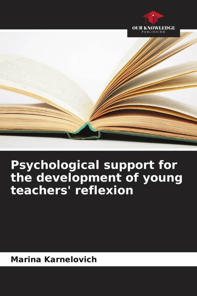 Psychological support for the development of young teachers' reflexion