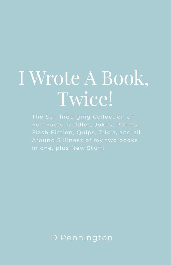 I Wrote A Book Twice!