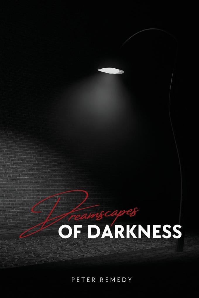 Dreamscapes of Darkness