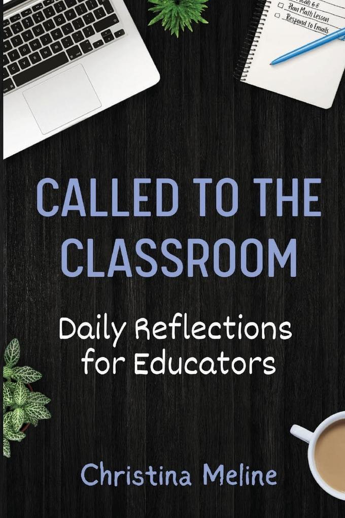 Called to the Classroom