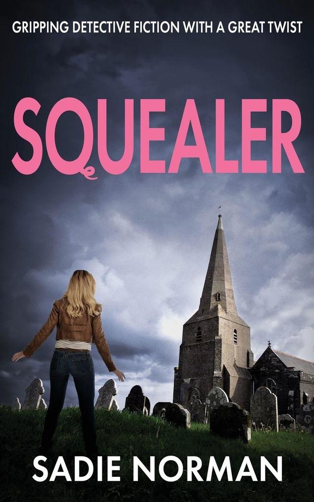SQUEALER