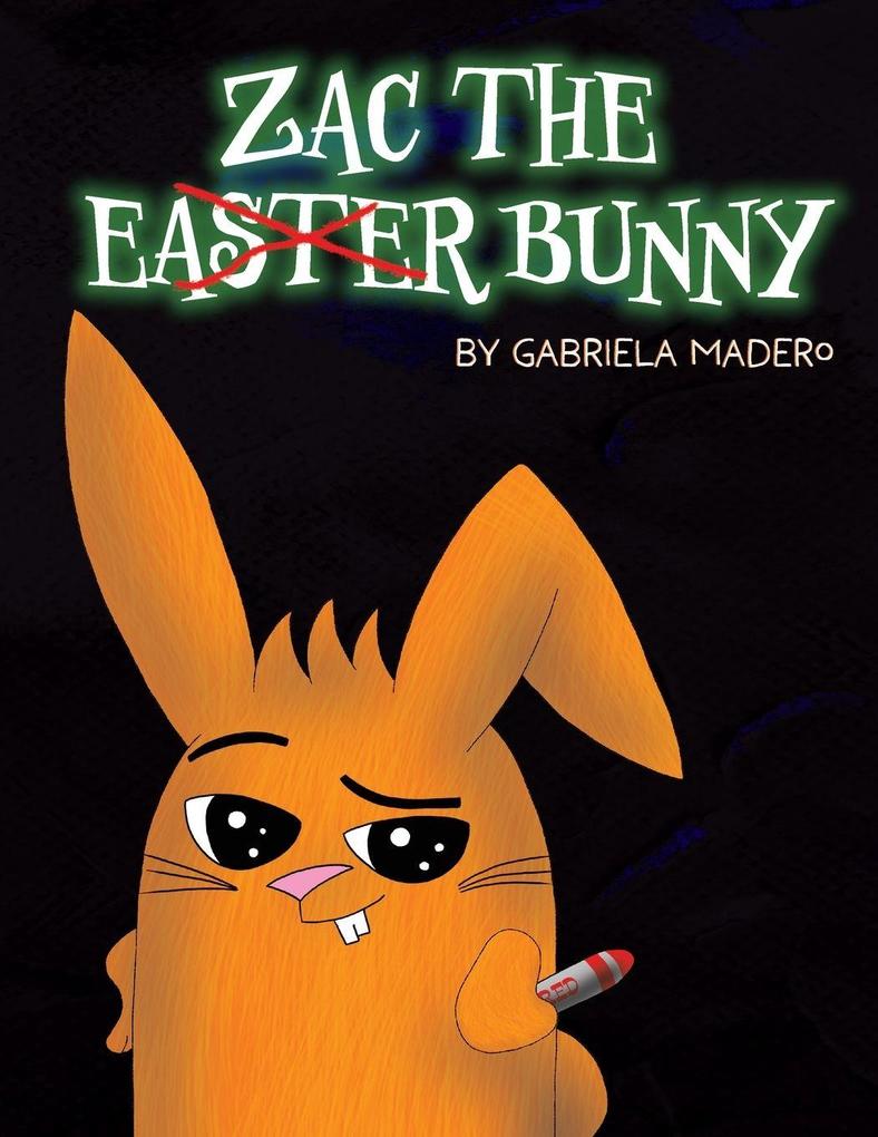 Zac the (not) Easter Bunny