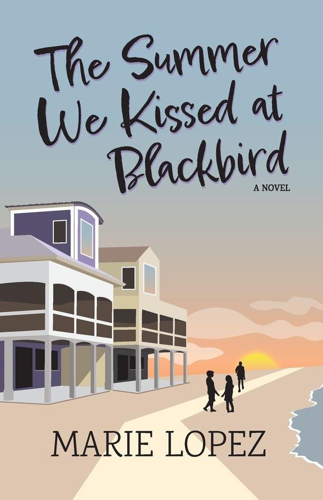 The Summer We Kissed at Blackbird
