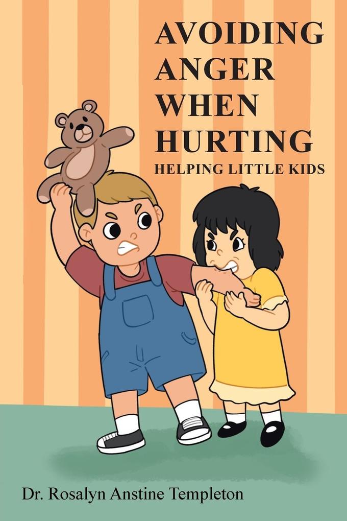 AVOIDING ANGER WHEN HURTING