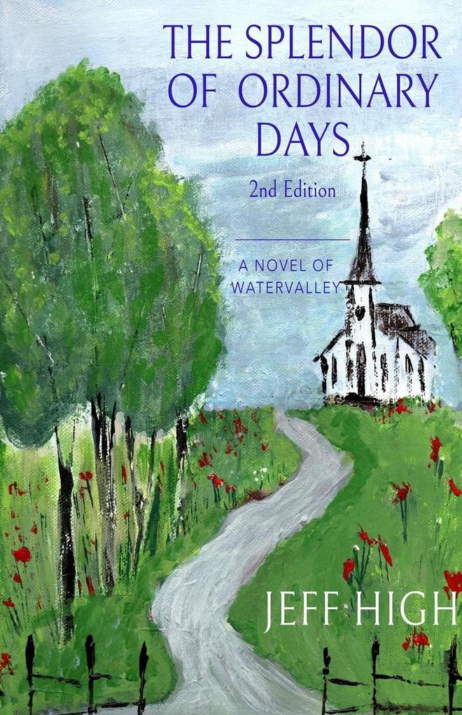 The Splendor Of Ordinary Days. 2nd Edition
