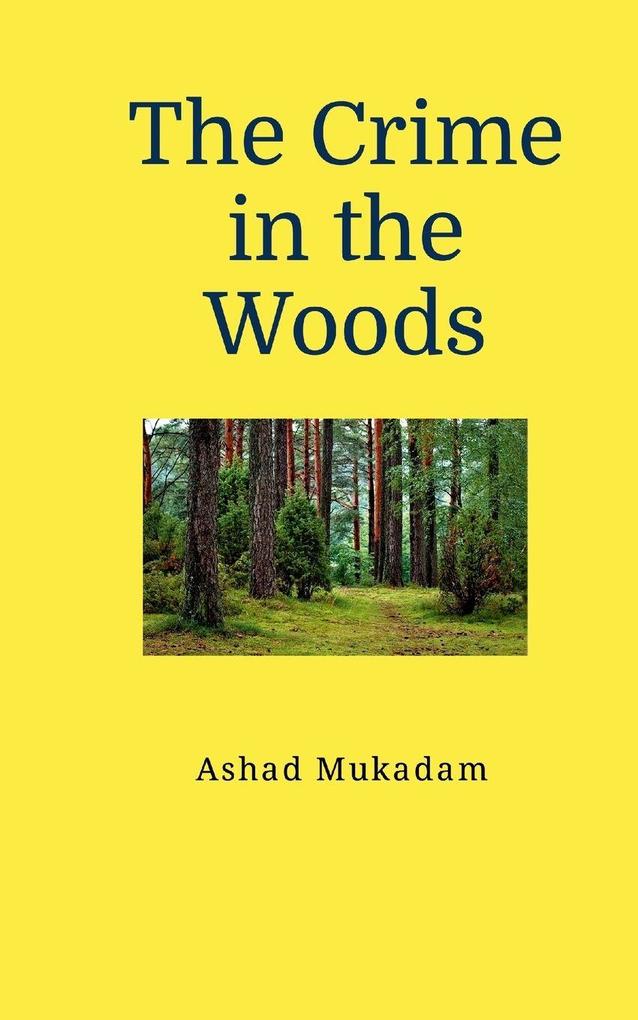 The Crime in the Woods