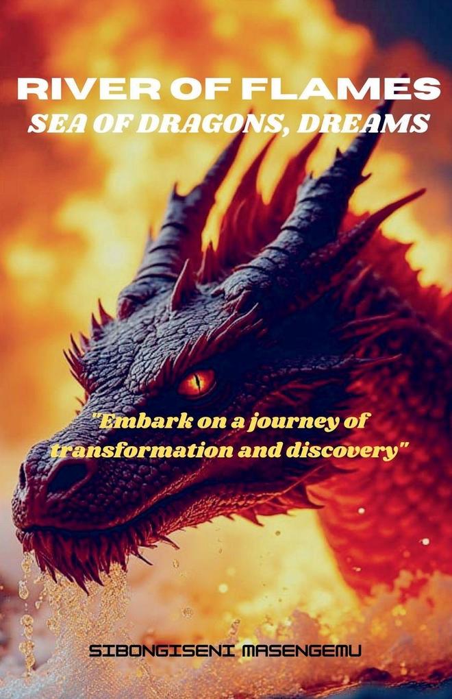 River Of Flames Sea Of Dragons Dreams