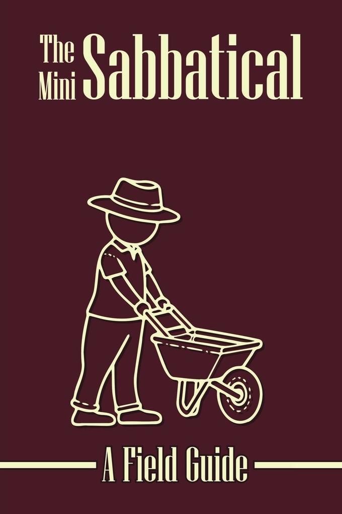 The Mini Sabbatical