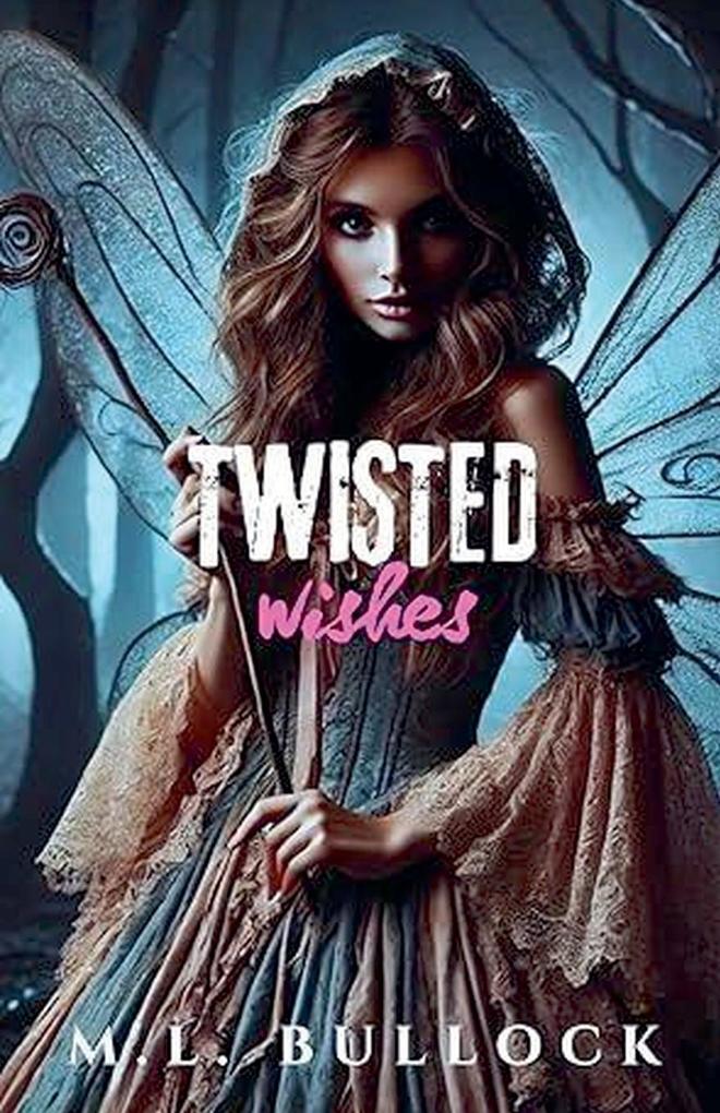Twisted Wishes
