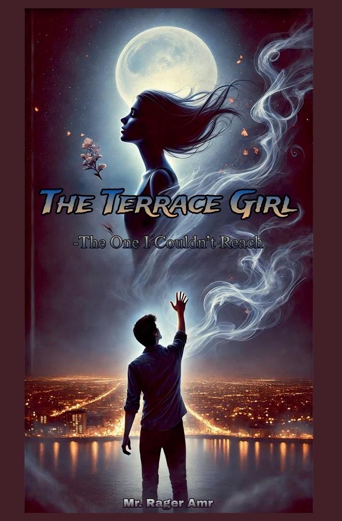 The Terrace Girl - The one I couldn't reach