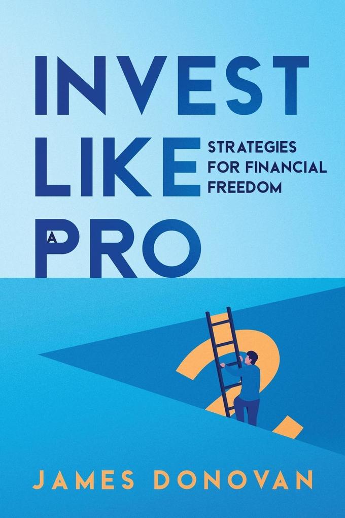 Invest Like a Pro
