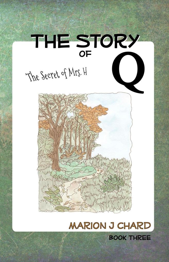 The Story of Q - The Secret of Mrs H