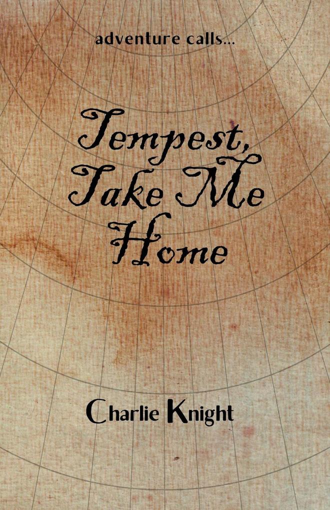 Tempest Take Me Home