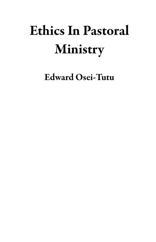 Ethics In Pastoral Ministry
