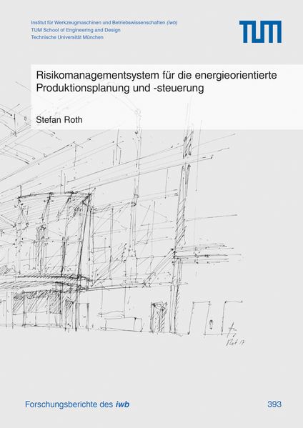 Risikomanagementsystem für die energieorientierte Produktionsplanung und -steuerung
