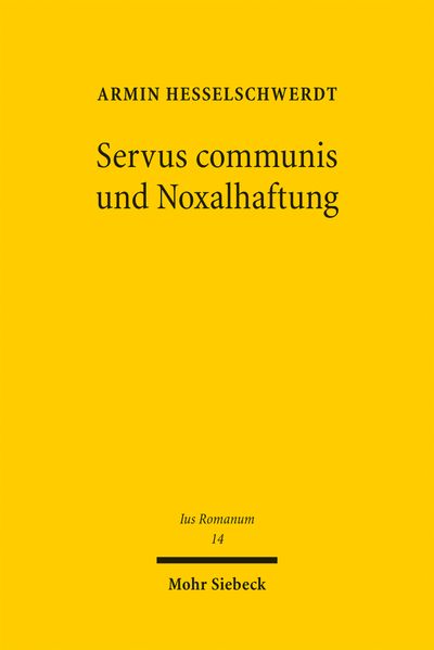 Servus communis und Noxalhaftung