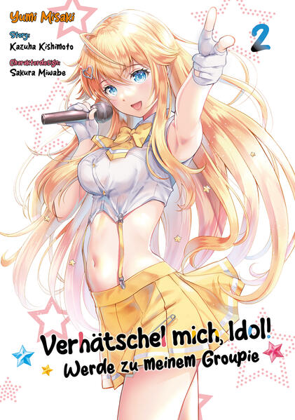 Verhätschel mich Idol! - Werde zu meinem Groupie - Band 02