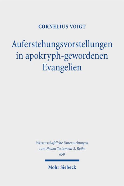 Auferstehungsvorstellungen in apokryph-gewordenen Evangelien