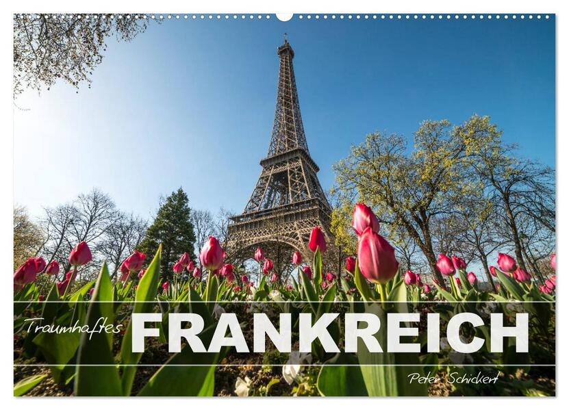 Traumhaftes Frankreich (Wandkalender 2026 DIN A2 quer) CALVENDO Monatskalender