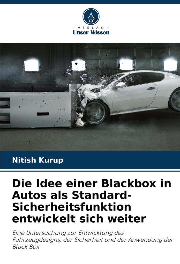 Die Idee einer Blackbox in Autos als Standard-Sicherheitsfunktion entwickelt sich weiter