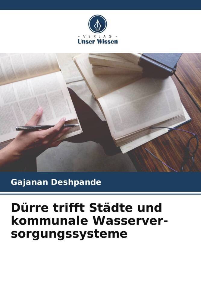 Dürre trifft Städte und kommunale Wasserver- sorgungssysteme