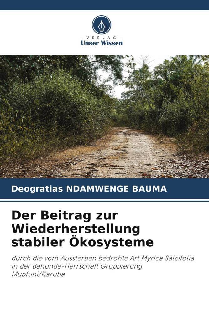 Der Beitrag zur Wiederherstellung stabiler Ökosysteme