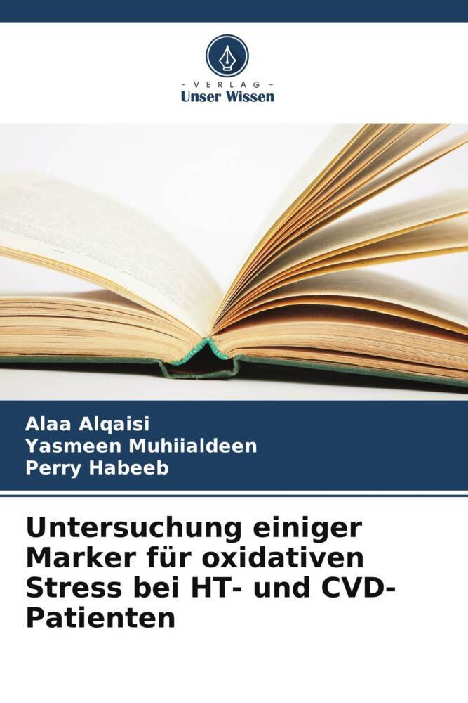 Untersuchung einiger Marker für oxidativen Stress bei HT- und CVD-Patienten