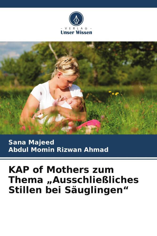 KAP of Mothers zum Thema 'Ausschließliches Stillen bei Säuglingen'