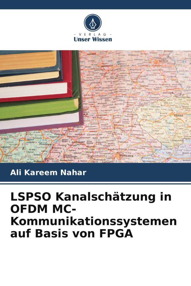 LSPSO Kanalschätzung in OFDM MC-Kommunikationssystemen auf Basis von FPGA