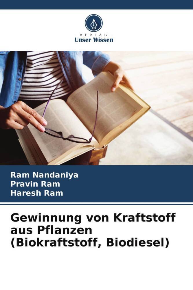 Gewinnung von Kraftstoff aus Pflanzen (Biokraftstoff Biodiesel)