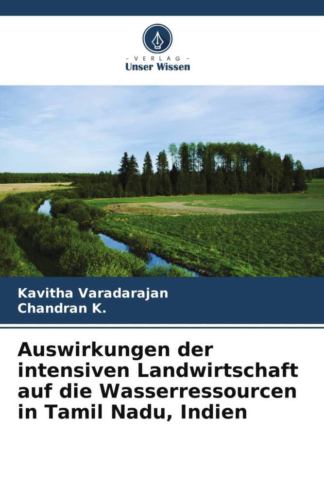 Auswirkungen der intensiven Landwirtschaft auf die Wasserressourcen in Tamil Nadu Indien