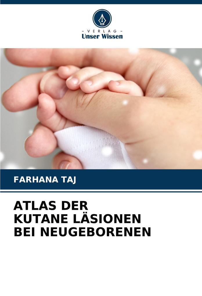 ATLAS DER KUTANE LÄSIONEN BEI NEUGEBORENEN