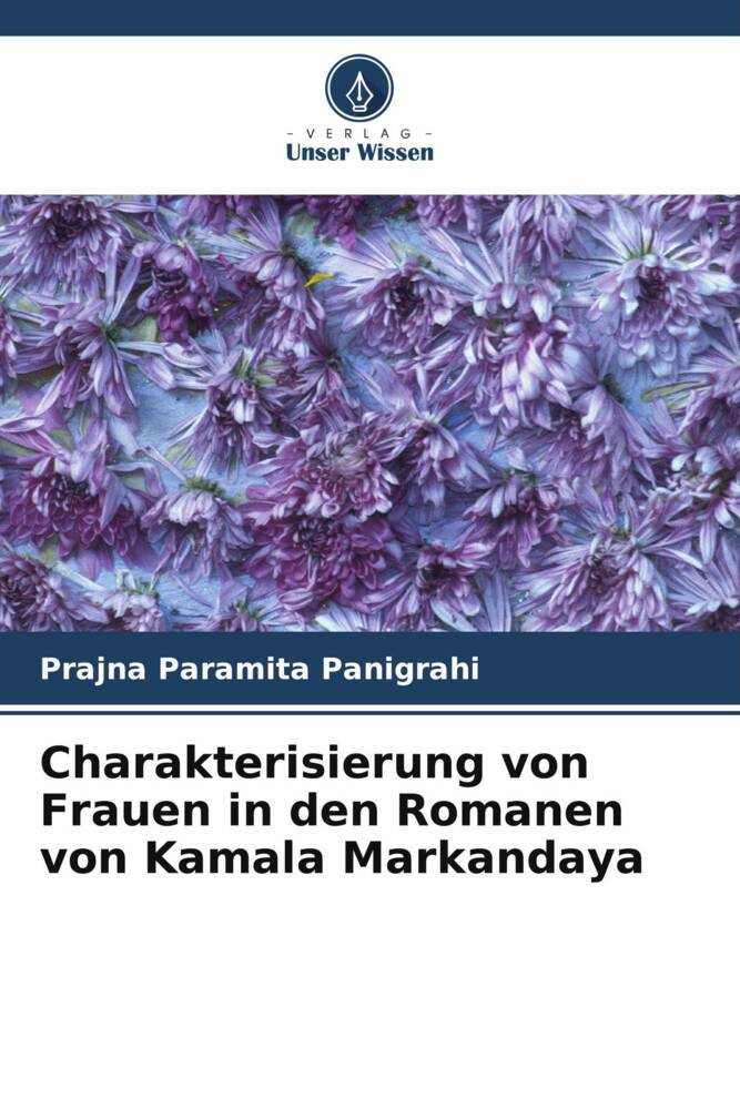 Charakterisierung von Frauen in den Romanen von Kamala Markandaya
