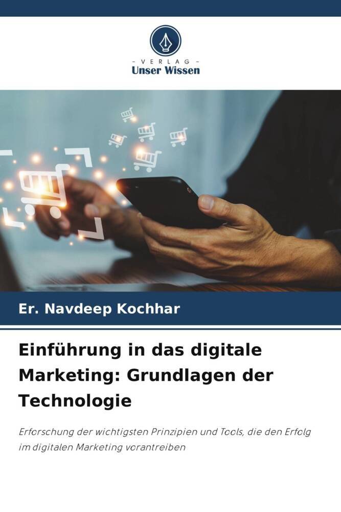 Einführung in das digitale Marketing: Grundlagen der Technologie