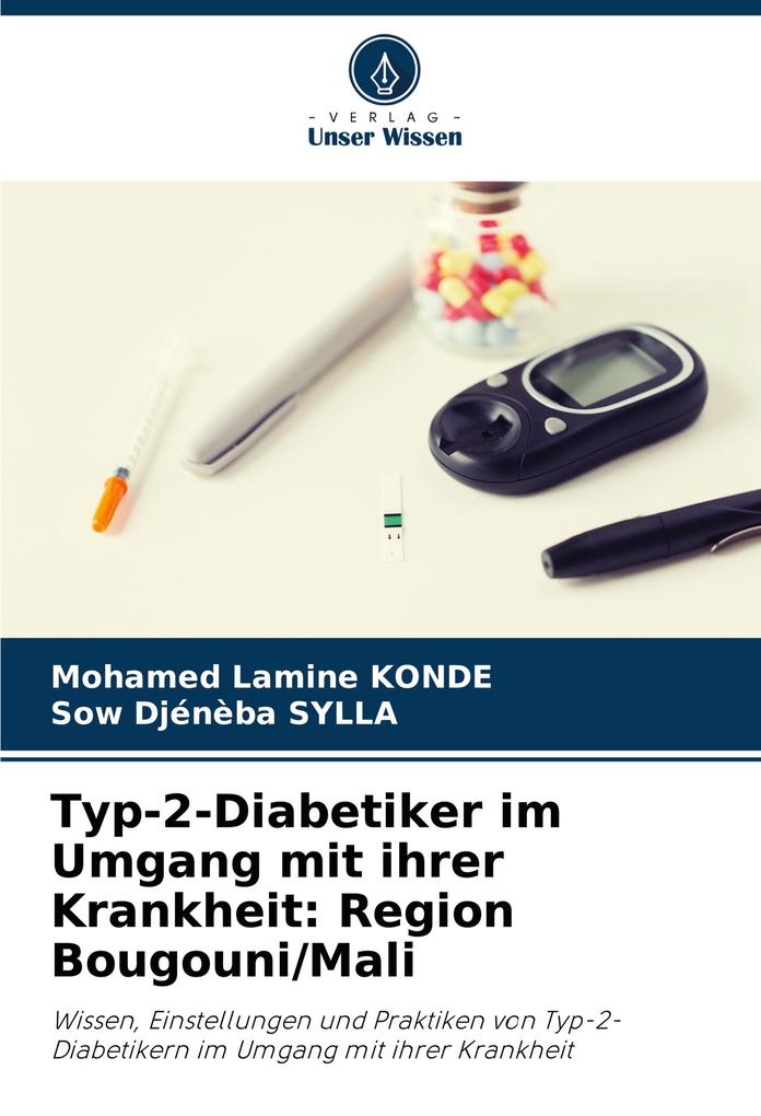 Typ-2-Diabetiker im Umgang mit ihrer Krankheit: Region Bougouni/Mali