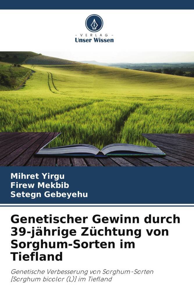 Genetischer Gewinn durch 39-jährige Züchtung von Sorghum-Sorten im Tiefland