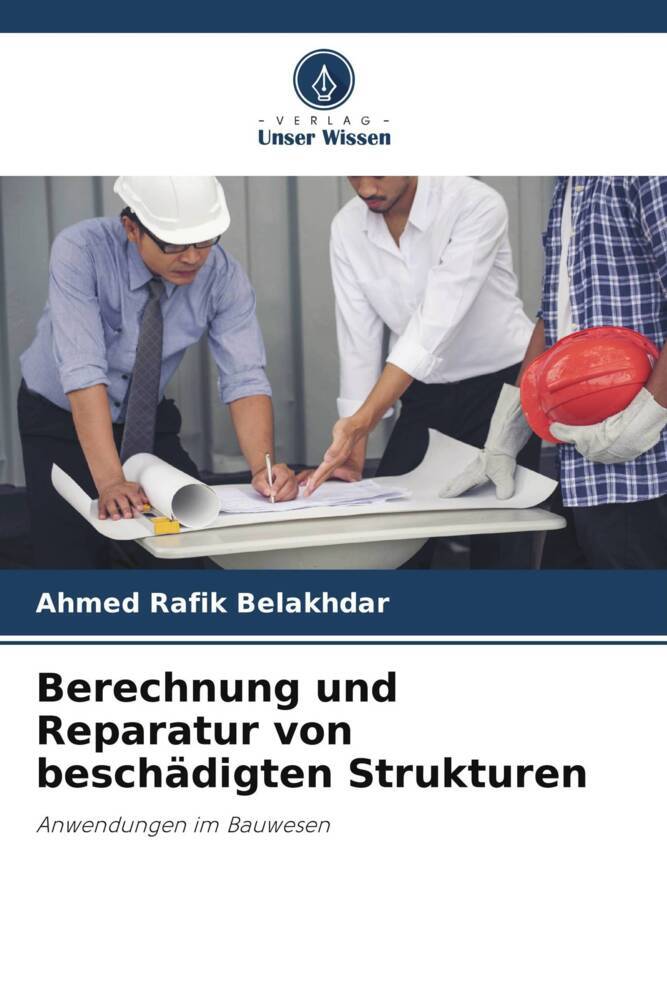 Berechnung und Reparatur von beschädigten Strukturen
