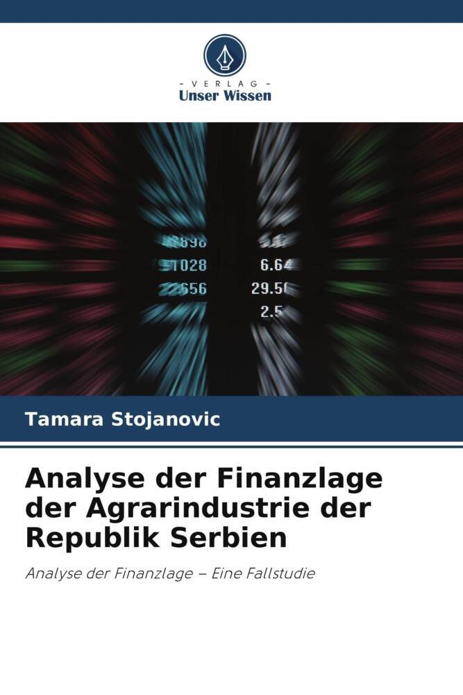 Analyse der Finanzlage der Agrarindustrie der Republik Serbien
