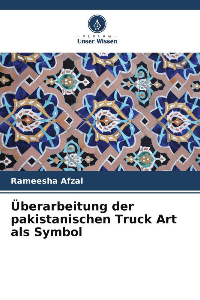 Überarbeitung der pakistanischen Truck Art als Symbol