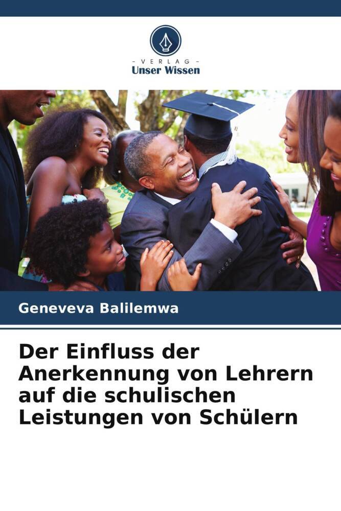 Der Einfluss der Anerkennung von Lehrern auf die schulischen Leistungen von Schülern