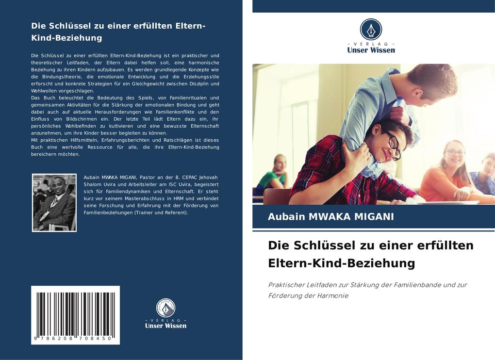 Die Schlüssel zu einer erfüllten Eltern-Kind-Beziehung