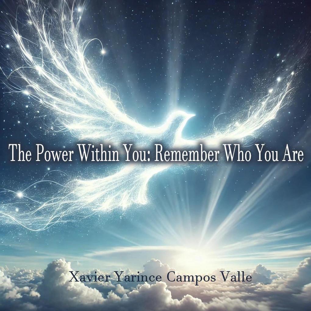 The Power Within You: Remember Who You Are