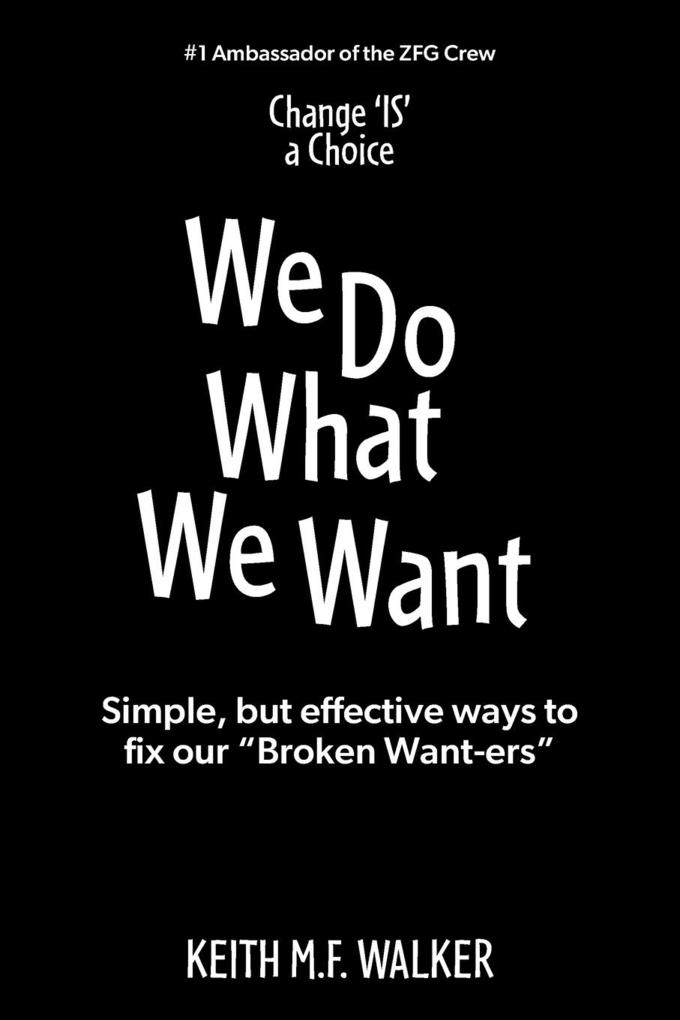We Do What We Want