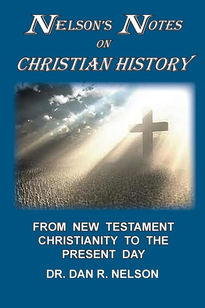 Nelson's Notes on Christian History